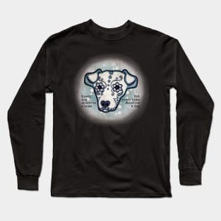 Every Dog Deserves A Home Long Sleeve T-Shirt